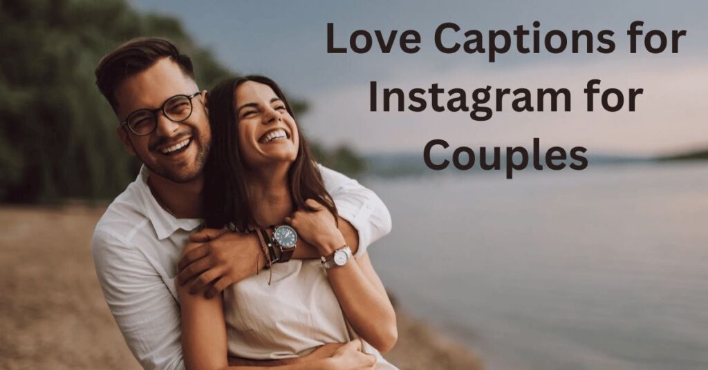 Love Captions for Instagram for Couples