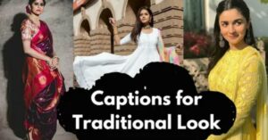 Instagram Captions For Traditional Look
