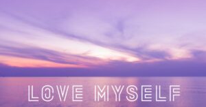 Love Myself Captions for Instagram