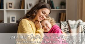 Sister Love Captions for Instagram