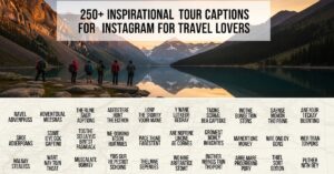 Tour Captions for Instagram