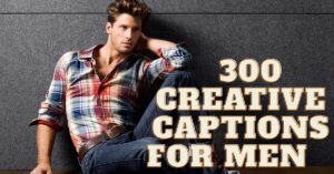 Captions for Men Instagram