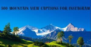 Mountain View Captions for Instagram