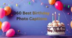 Birthday Photo Captions