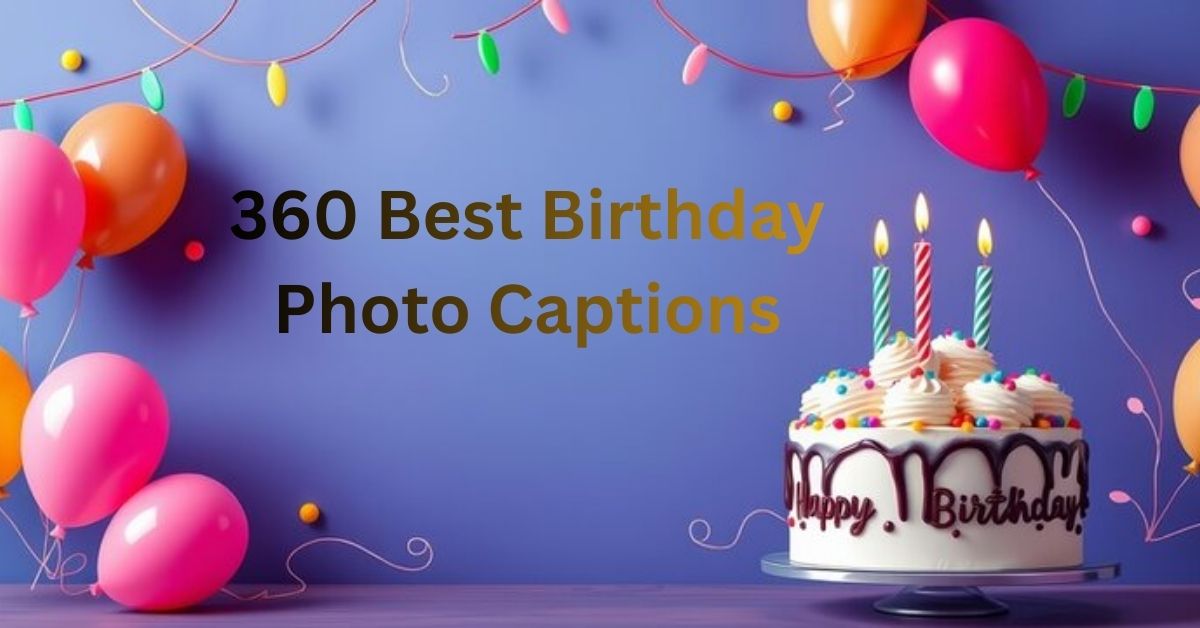 Birthday Photo Captions