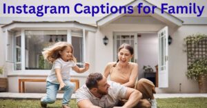 Instagram Captions for Family