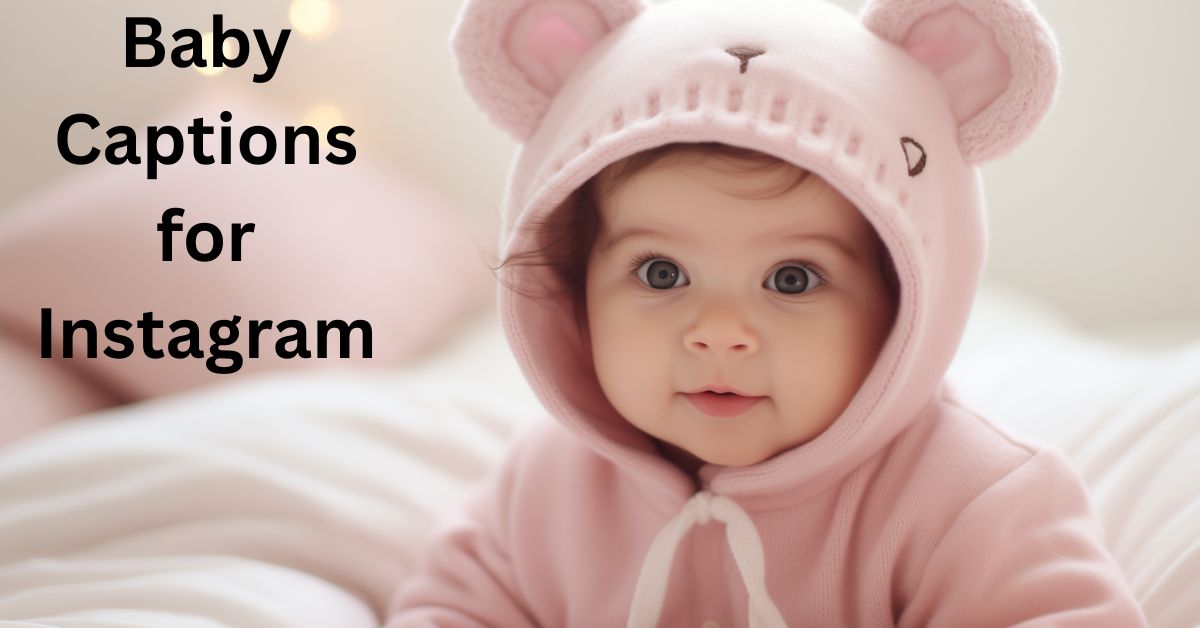Baby Captions for Instagram