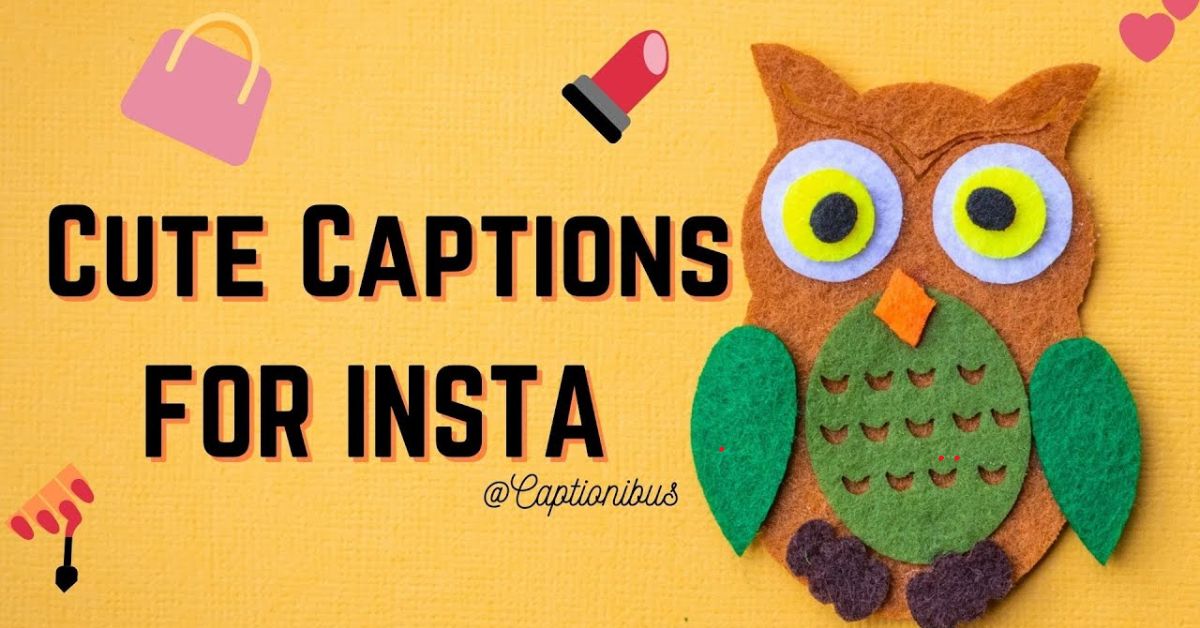 Cute Insta Captions