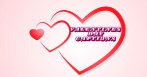 Valentines Day Captions